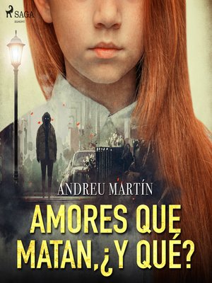 cover image of Amores que matan, ¿y qué?